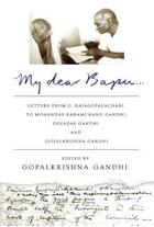 Couverture du livre « My Dear Bapu » de Gandhi Gopalkrishna aux éditions Penguin Books Ltd Digital