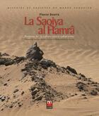 Couverture du livre « La Saqiya al Hamrâ ; berceau de la culture ouest-saharienne » de Pierre Bonte aux éditions Eddif Maroc