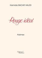 Couverture du livre « Rouge idéal » de Hamida Bacar Halidi aux éditions Baudelaire