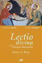 Couverture du livre « Lectio divina pour chaque dimanche : Avent et Noël » de Paul Bony aux éditions Des Beatitudes