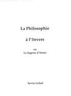 Couverture du livre « La philosophie à l'envers : ou la sagesse d'aimer » de Lesail Xavier aux éditions Librinova