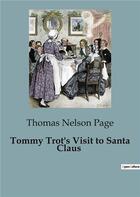 Couverture du livre « Tommy Trot's Visit to Santa Claus » de Nelson Page Thomas aux éditions Culturea