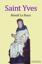 Couverture du livre « Saint Yves » de Benoit Leroux aux éditions Via Romana