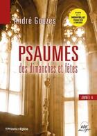 Couverture du livre « Psaumes des dimanches et fêtes : année a » de Andre Gouzes aux éditions Adf Musique