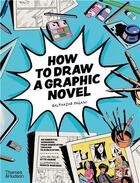 Couverture du livre « How to draw a graphic novel » de Gab et Balthazar Pagani aux éditions Thames & Hudson