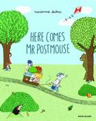 Couverture du livre « HERE COMES MR POSTMOUSE » de Marianne Dubuc aux éditions Book Island