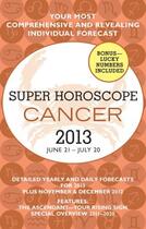 Couverture du livre « Cancer (Super Horoscopes 2013) » de Beim Margarete aux éditions Penguin Group Us