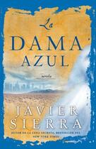 Couverture du livre « La Dama azul (The Lady in Blue) » de Javier Sierra aux éditions Washington Square Press