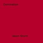 Couverture du livre « Domination » de Jason Storm aux éditions Epagine