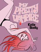 Couverture du livre « MY PRETTY VAMPIRE » de Katie Skelly aux éditions Fantagraphics