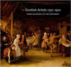 Couverture du livre « Scottish artists 1750-1900 » de Clarke Deborah aux éditions Royal Collection