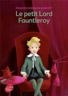 Couverture du livre « Le petit Lord Fauntleroy » de Hodgson Burnett-F aux éditions Le Livre De Poche Jeunesse
