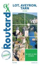 Couverture du livre « Guide du Routard : Lot, Aveyron, Tarn (Occitanie) (édition 2021/2022) » de Collectif Hachette aux éditions Hachette Tourisme