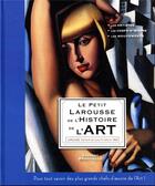 Couverture du livre « Le petit larousse de l'histoire de l'art » de Vincent Brocvielle aux éditions Larousse