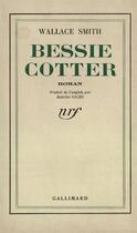 Couverture du livre « Bessie Cotter » de Wallace Smith aux éditions Gallimard