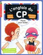Couverture du livre « L'anglais du CP t.5 ; move your body ! » de Emmanuel Ristord et Cecile Bajram aux éditions Pere Castor