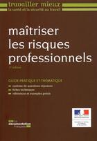 Couverture du livre « Maîtriser les risques professionnels (2e édition) » de  aux éditions Documentation Francaise