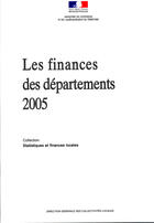 Couverture du livre « Les finances des départements (édition 2005) » de Ministère De L'Intérieur aux éditions Documentation Francaise