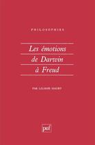 Couverture du livre « Les émotions de darwin à freud » de Liliane Maury aux éditions Puf