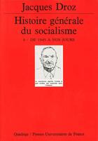 Couverture du livre « Histoire generale du socialisme. tome 4 » de Jacques Droz aux éditions Puf