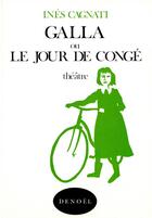 Couverture du livre « Le jour de conge » de Cagnati Ines aux éditions Denoel