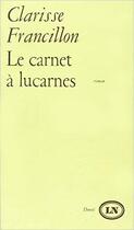 Couverture du livre « Le carnet à lucarnes » de Clarisse Francillon aux éditions Denoel