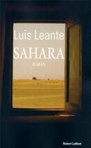 Couverture du livre « Sahara » de Luis Leante aux éditions Robert Laffont