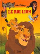 Couverture du livre « Le Roi Lion » de Disney aux éditions Disney Hachette