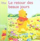 Couverture du livre « Le retour des beaux jours » de Walt Disney aux éditions Disney Hachette