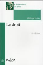 Couverture du livre « Le droit (9e édition) » de Philippe Jestaz aux éditions Dalloz