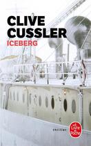 Couverture du livre « Iceberg » de Clive Cussler aux éditions Le Livre De Poche