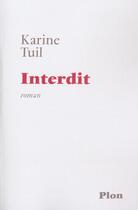 Couverture du livre « Interdit » de Karine Tuil aux éditions Plon