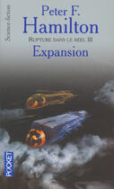 Couverture du livre « Rupture dans le reel - tome 3 expansion - vol03 » de Peter F. Hamilton aux éditions Pocket