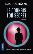 Couverture du livre « Je connais ton secret » de S.K. Tremayne aux éditions Pocket