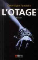 Couverture du livre « L'otage » de Dominique Fonvielle aux éditions Rocher
