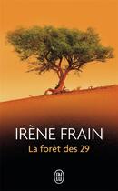 Couverture du livre « La forêt des 29 » de Irene Frain aux éditions J'ai Lu