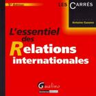 Couverture du livre « L'essentiel des relations internationales (5e édition) » de Antoine Gazano aux éditions Gualino