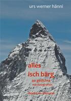 Couverture du livre « Alles isch bärg » de Urs Werner Hanni aux éditions Books On Demand