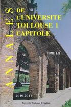 Couverture du livre « Annales UT1 capitole 2010-2011 t.LII » de  aux éditions Putc