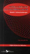 Couverture du livre « Intelligence du matérialisme » de Benoit Schneckenburger aux éditions Epervier