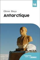 Couverture du livre « Antarctique » de Olivier Bleys aux éditions Feryane