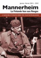 Couverture du livre « Mannerheim : La Finlande face aux Rouges » de Jean-Claude Rolinat aux éditions Synthese Nationale