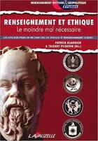 Couverture du livre « RENSEIGNEMENT ET ETHIQUE - Le moindre mal nécessaire » de Klaousen Patrick aux éditions Lavauzelle