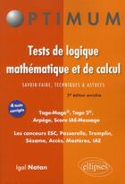Couverture du livre « Tests de logique mathématique et de calcul ; savoir-faire, techniques & astuces (3e édition) » de Igal Natan aux éditions Ellipses