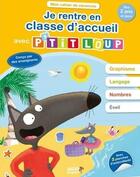 Couverture du livre « Je rentre en classe d'accueil avec p'tit loup » de Orianne Lallemand/El aux éditions Philippe Auzou