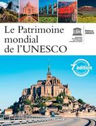 Couverture du livre « Le patrimoine mondial de l'UNESCO (7e édition) » de  aux éditions Ouest France