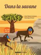 Couverture du livre « Dans la savane » de Dominique Ehrhard et Anne-Florence Lemasson aux éditions Mango