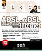 Couverture du livre « ADSL et xDSL : Nouvelles technologies d'accès à internet » de Walter J. Goralski aux éditions Eyrolles