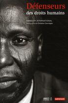 Couverture du livre « Défenseurs des droits humains » de Amnesty International aux éditions Autrement
