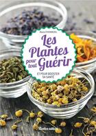 Couverture du livre « 50 plantes pour tout guérir » de Marie De Hennezel aux éditions Rustica